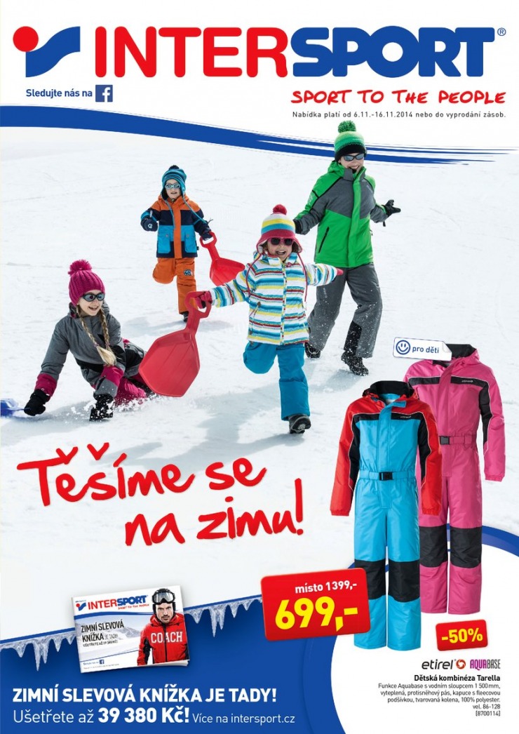 leták Intersport Aktuální leták od 6.11.2014 strana 1 leták Intersport Aktuální leták od 6.11.2014 strana 1