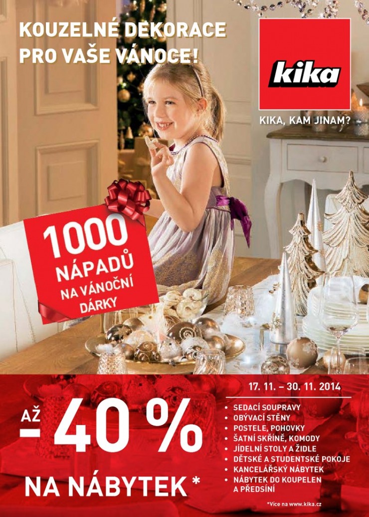leták Kika Aktuální leták od 17.11.2014 strana 1 leták Kika Aktuální leták od 17.11.2014 strana 1