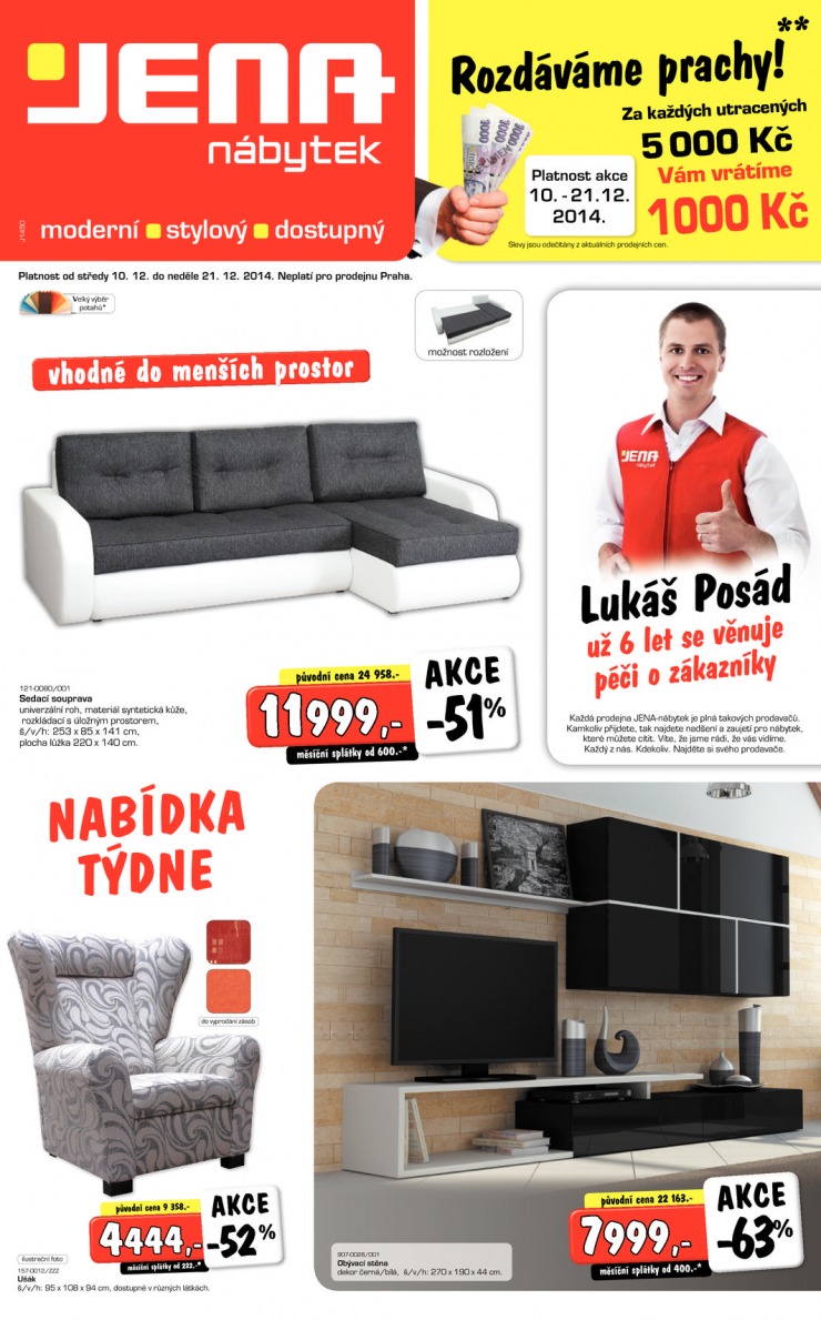 leták Jena nábytek Aktuální leták od 10.12.2014 strana 1 leták Jena nábytek Aktuální leták od 10.12.2014 strana 1